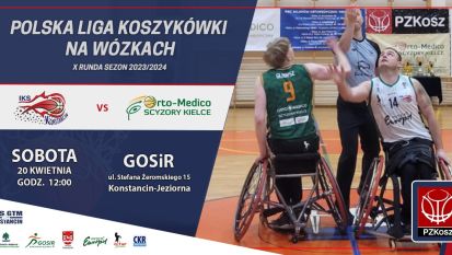 Plakat informujący o meczu Polskiej Ligi Koszykówki na Wózkach,