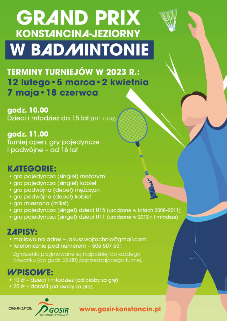 Plakat promujący turnieje badmintona z cyklu Grand Prix Konstancina-Jeziorny, treść na plakacie zawarta jest w artykule.